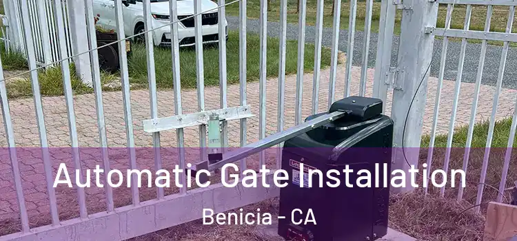 Automatic Gate Installation Benicia - CA