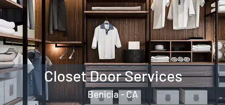 Closet Door Services Benicia - CA