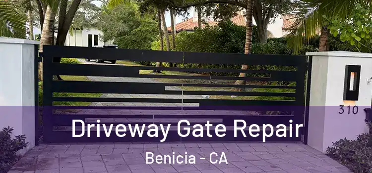 Driveway Gate Repair Benicia - CA