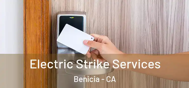 Electric Strike Services Benicia - CA