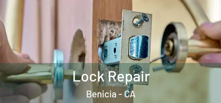 Lock Repair Benicia - CA
