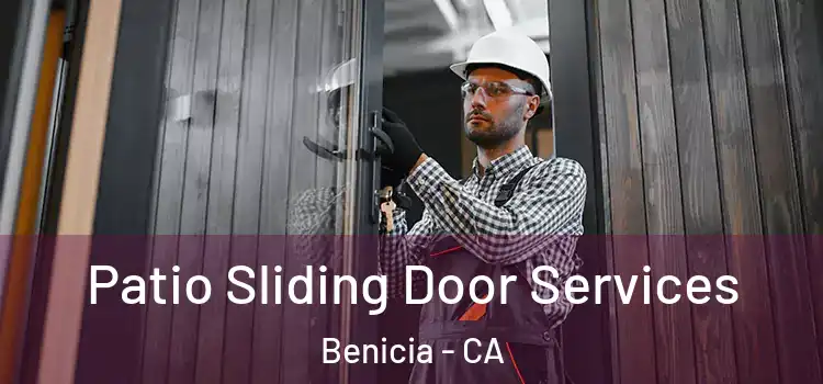 Patio Sliding Door Services Benicia - CA