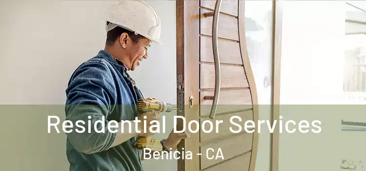 Residential Door Services Benicia - CA