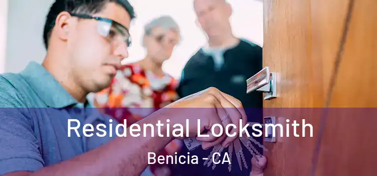 Residential Locksmith Benicia - CA